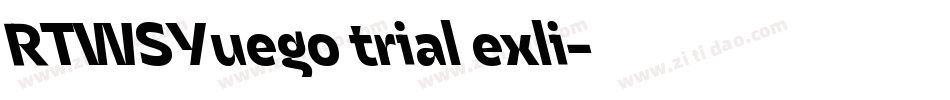 RTWSYuego trial exli字体转换